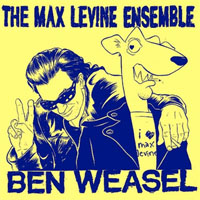The Max Levine Ensemble - Ben Weasel 7"